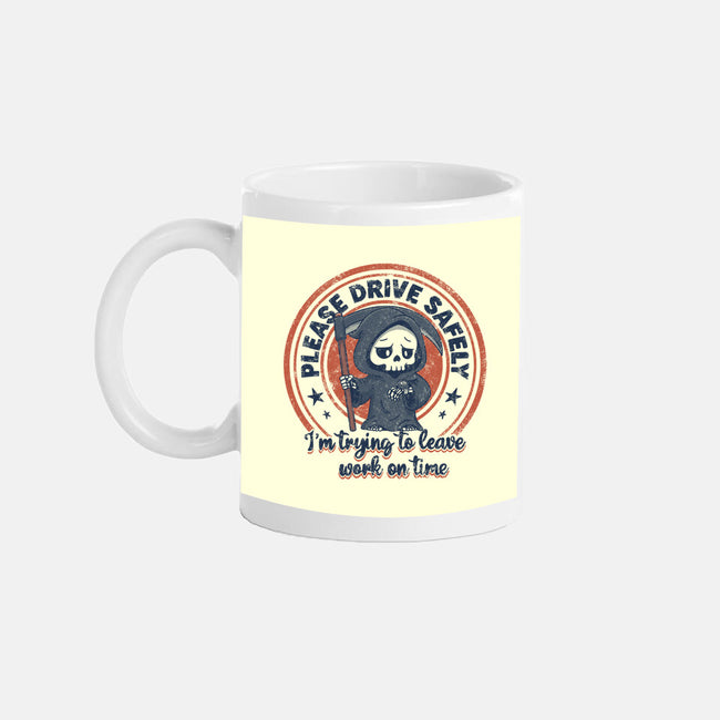Please Drive Safely-None-Mug-Drinkware-Loobs