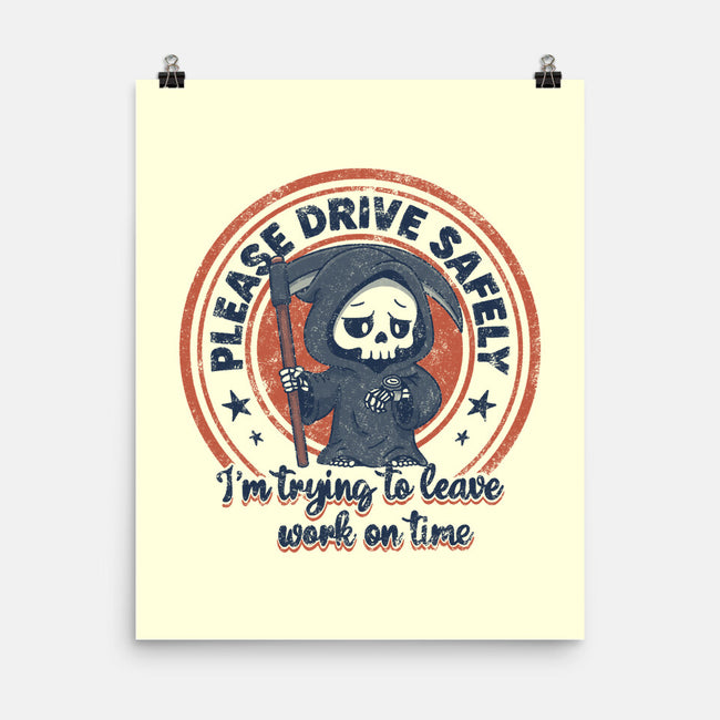Please Drive Safely-None-Matte-Poster-Loobs