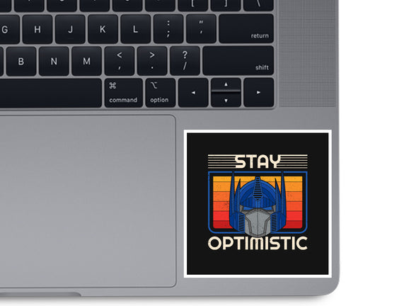 Stay Optimistic
