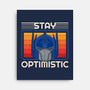 Stay Optimistic-None-Stretched-Canvas-sachpica