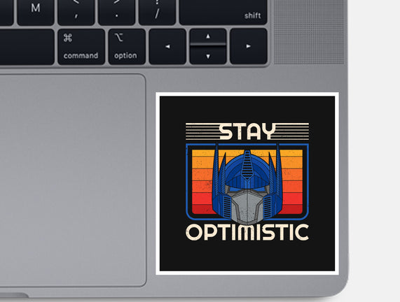 Stay Optimistic