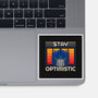 Stay Optimistic-None-Glossy-Sticker-sachpica
