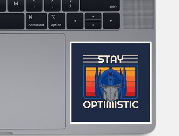 Stay Optimistic
