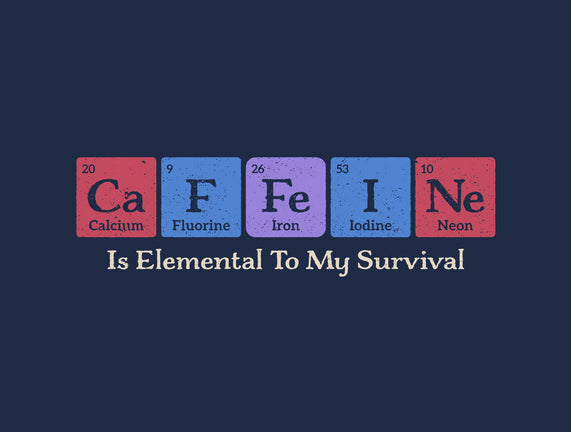 Caffeine Is Elemental