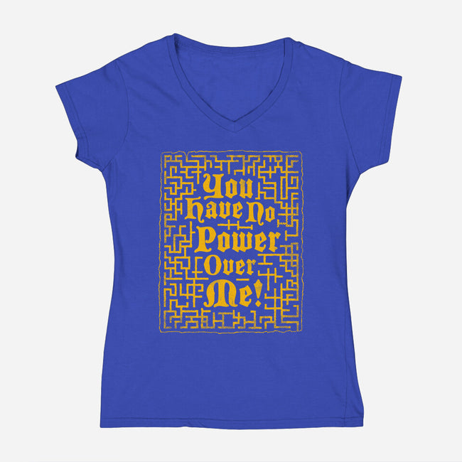 You Have No Power Over Me-Womens-V-Neck-Tee-Nemons