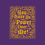 You Have No Power Over Me-Womens-Basic-Tee-Nemons