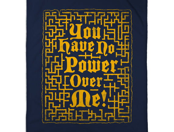 You Have No Power Over Me