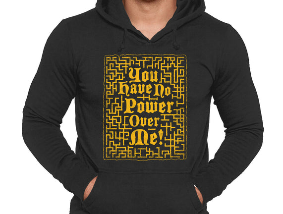 You Have No Power Over Me