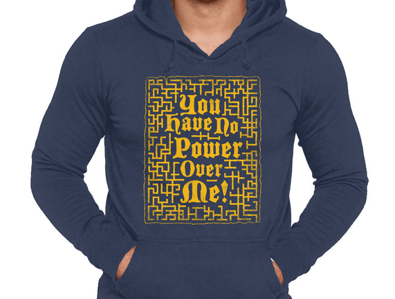 You Have No Power Over Me
