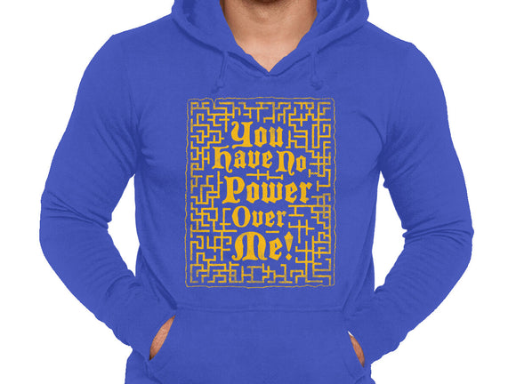 You Have No Power Over Me