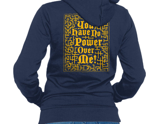 You Have No Power Over Me