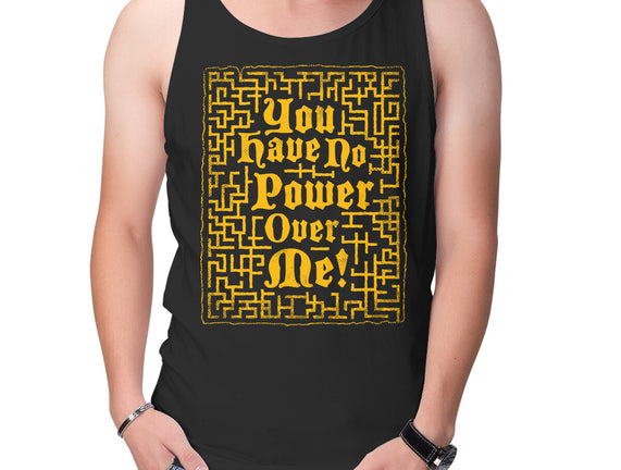 You Have No Power Over Me
