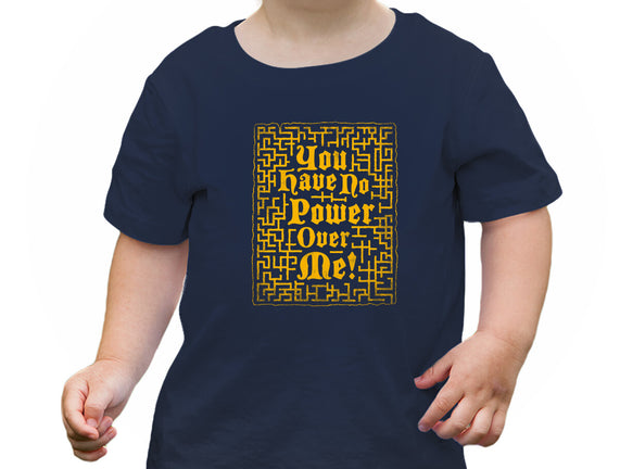 You Have No Power Over Me