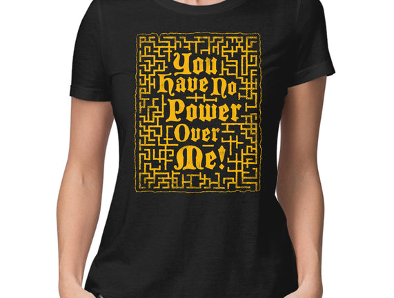 You Have No Power Over Me