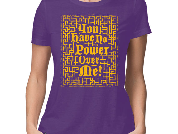 You Have No Power Over Me