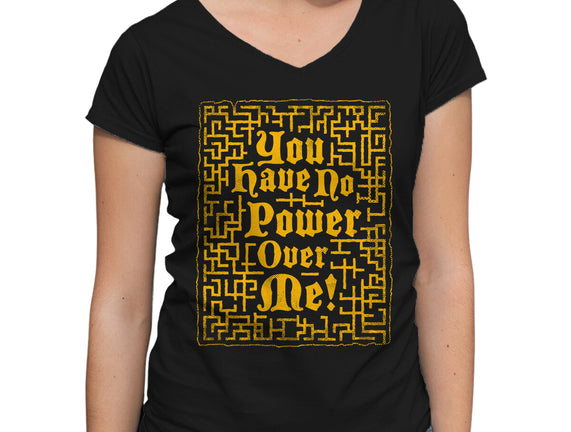 You Have No Power Over Me