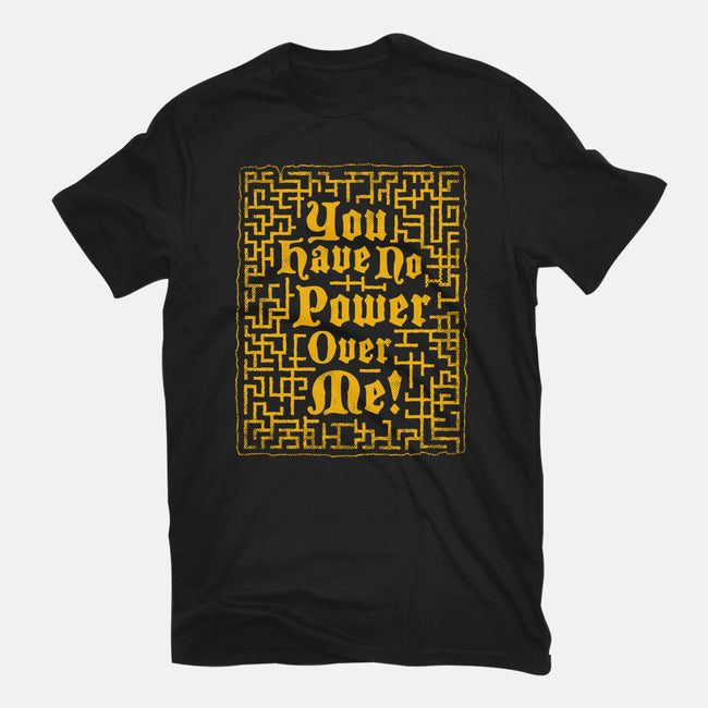 You Have No Power Over Me-Mens-Basic-Tee-Nemons