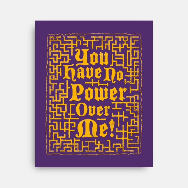 You Have No Power Over Me-None-Stretched-Canvas-Nemons