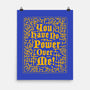 You Have No Power Over Me-None-Matte-Poster-Nemons