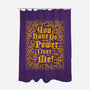 You Have No Power Over Me-None-Polyester-Shower Curtain-Nemons