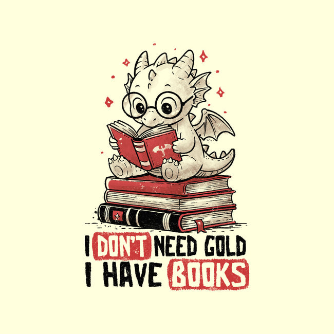 I Don't Need Gold I Have Books-Unisex-Basic-Tank-koalastudio