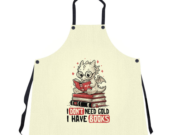 I Don't Need Gold I Have Books