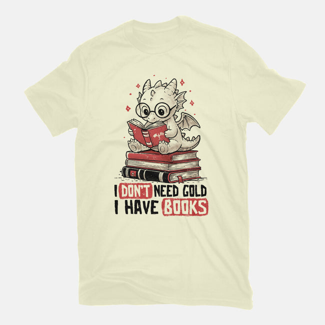 I Don't Need Gold I Have Books-Mens-Basic-Tee-koalastudio