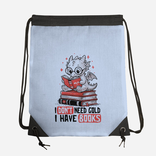 I Don't Need Gold I Have Books-None-Drawstring-Bag-koalastudio
