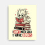 I Don't Need Gold I Have Books-None-Stretched-Canvas-koalastudio