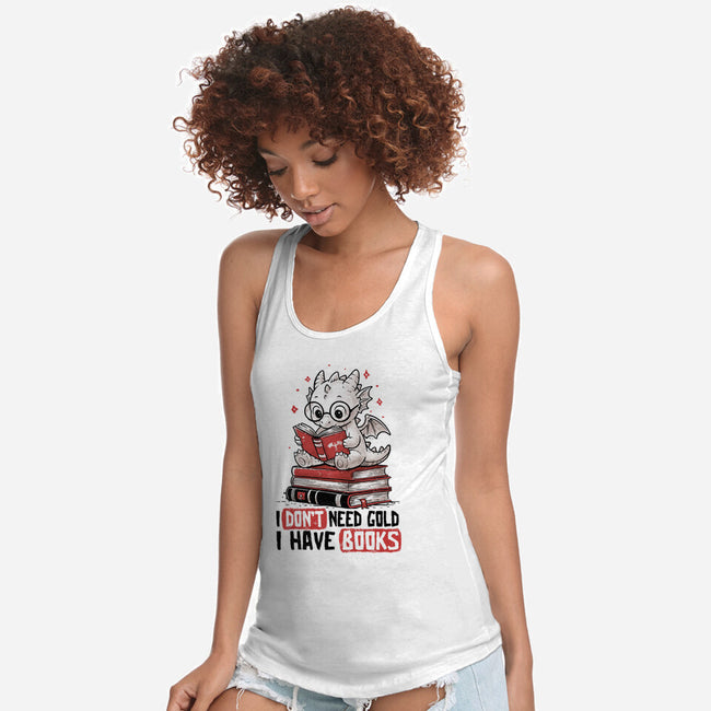 I Don't Need Gold I Have Books-Womens-Racerback-Tank-koalastudio