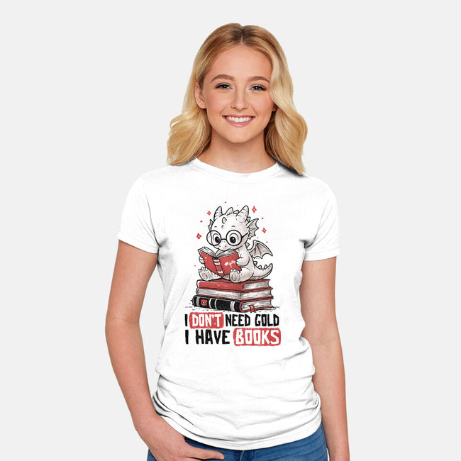 I Don't Need Gold I Have Books-Womens-Fitted-Tee-koalastudio
