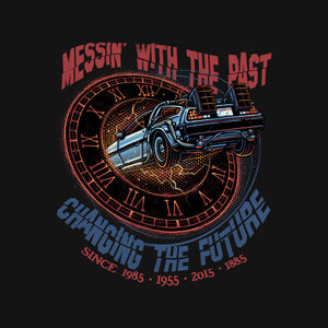 Mess With The Past