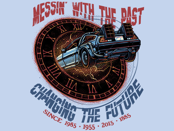 Mess With The Past