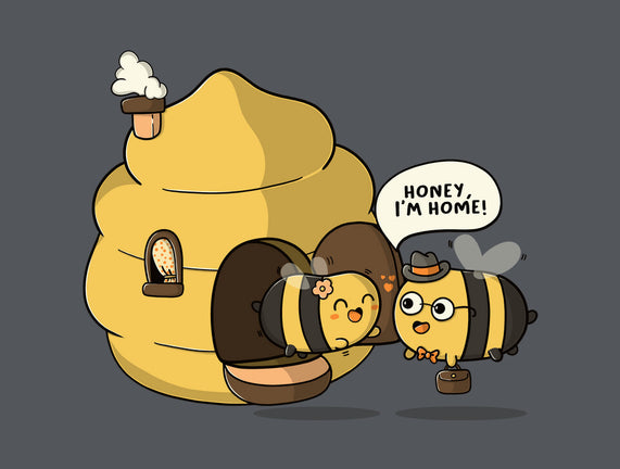 Honey I'm Home