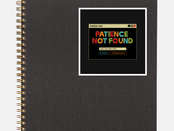 Patience Not Found