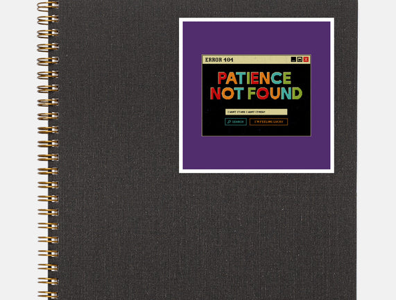 Patience Not Found