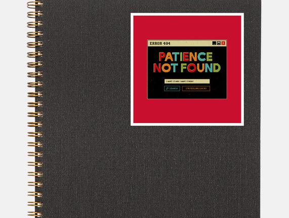 Patience Not Found