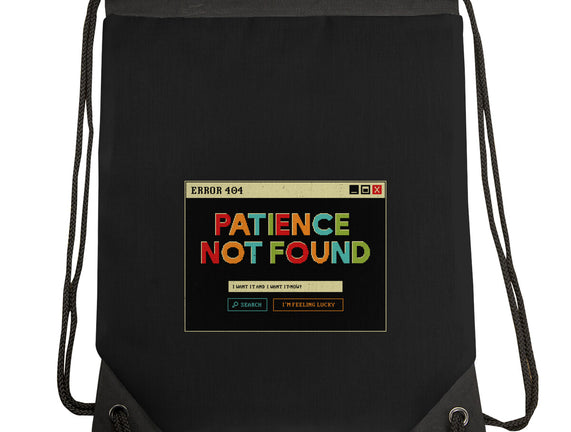Patience Not Found