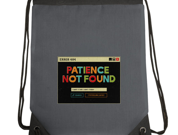 Patience Not Found