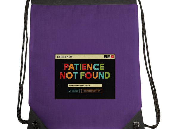 Patience Not Found