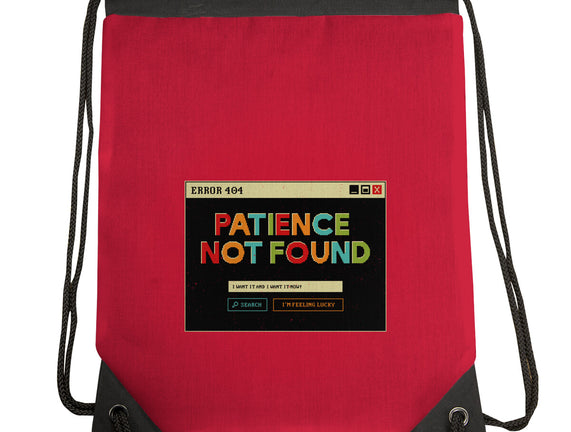 Patience Not Found