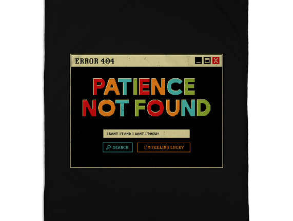 Patience Not Found