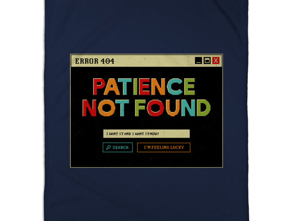 Patience Not Found