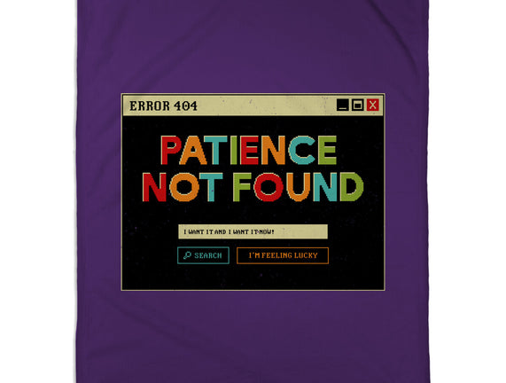 Patience Not Found