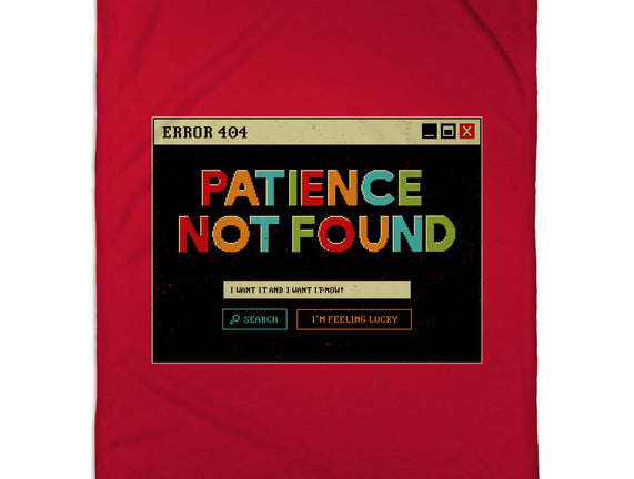 Patience Not Found