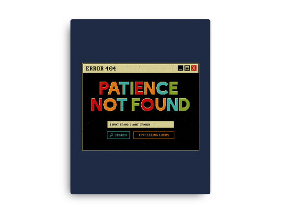 Patience Not Found