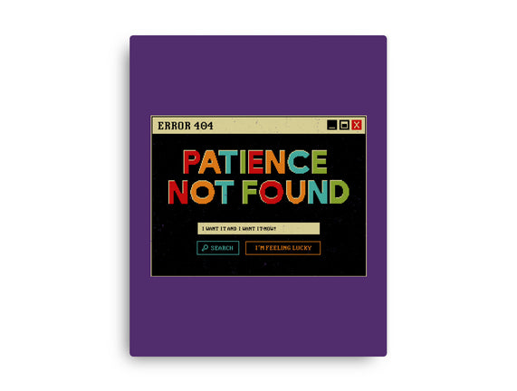 Patience Not Found