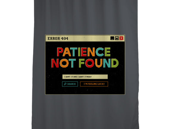 Patience Not Found