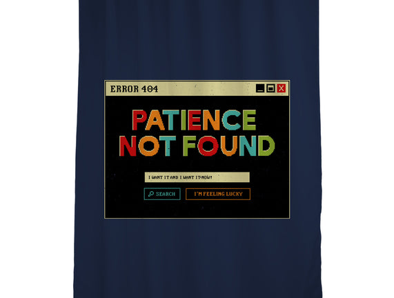 Patience Not Found