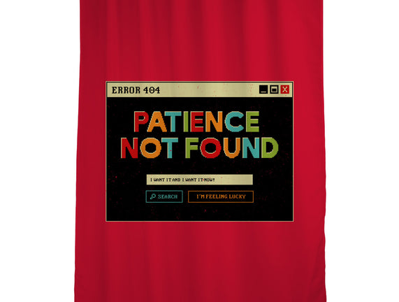 Patience Not Found